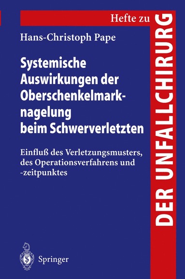 bokomslag Systemische Auswirkungen der Oberschenkelmarknagelung beim Schwerverletzten