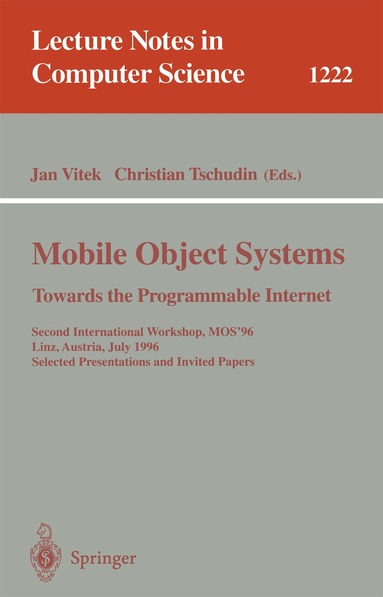 Jan Vitek, Christian Tschudin - Mobile Object Systems Towards the Programmable Internet, Häftad