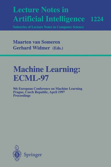 Maarten van Someren, Gerhard Widmer - Machine Learning: ECML'97, Häftad