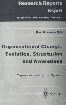 Organizational Change, Evolution, Structuring and Awareness 1