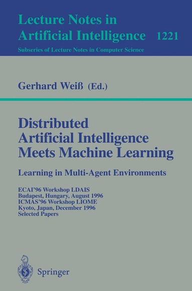 Gerhard Weiß - Distributed Artificial Intelligence Meets Machine Learning Learning in Multi-Agent Environments, Häftad
