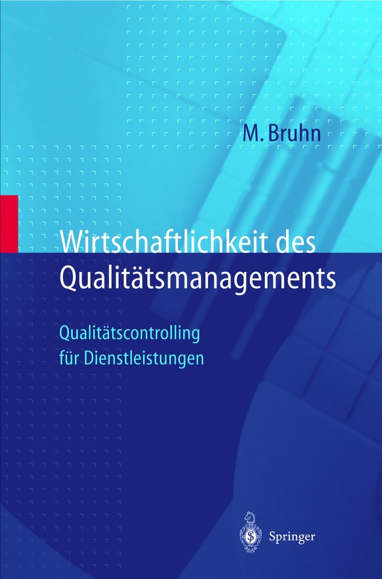 Manfred Bruhn - Wirtschaftlichkeit des Qualitätsmanagements, Inbunden