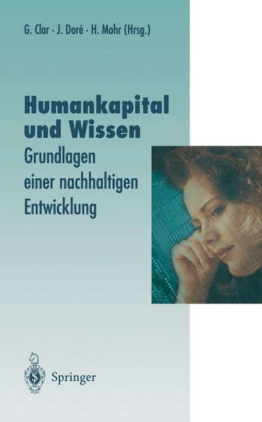 Günter Clar, Julia Dore, Hans Mohr - Humankapital und Wissen, Inbunden