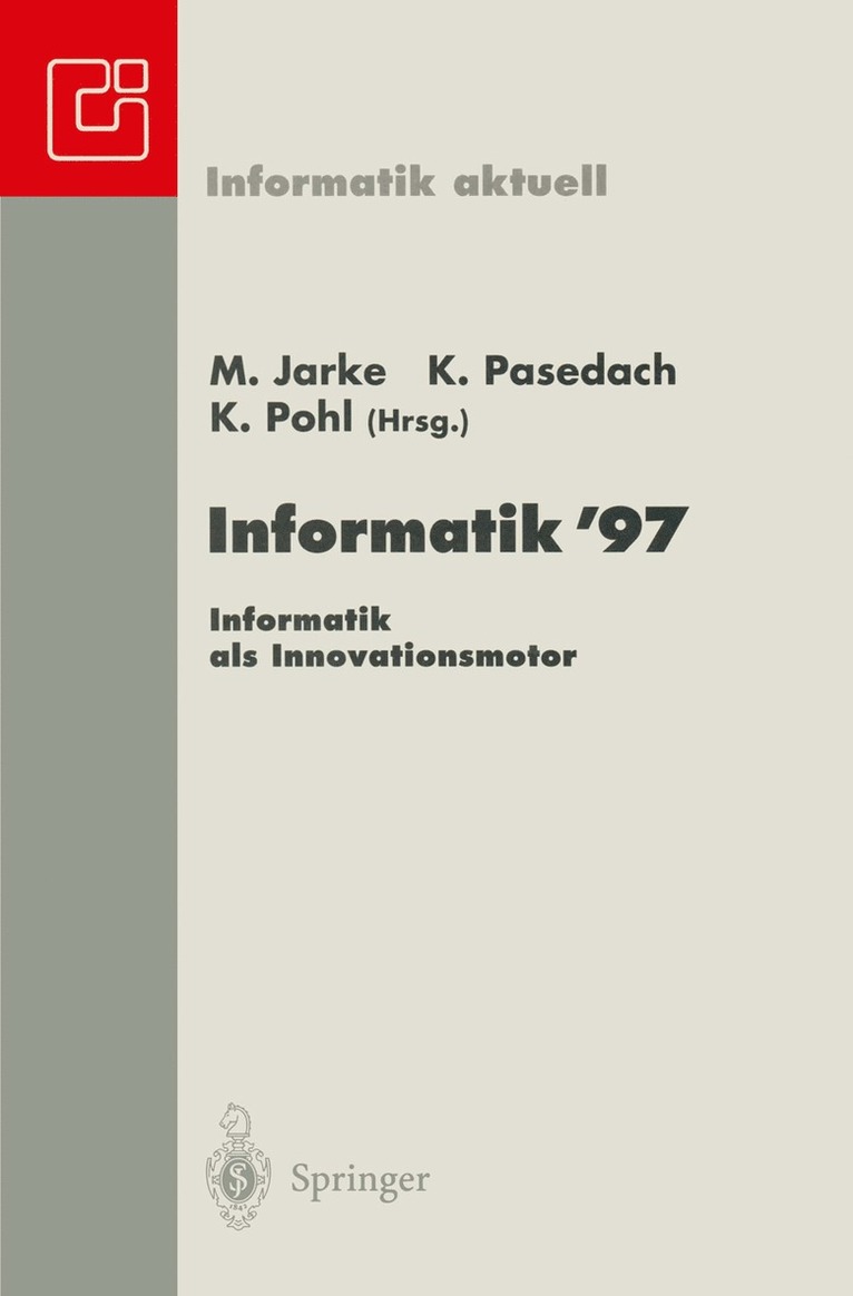 Matthias Jarke, Klaus Pasedach, Klaus Pohl - Informatik ’97 Informatik als Innovationsmotor, Häftad