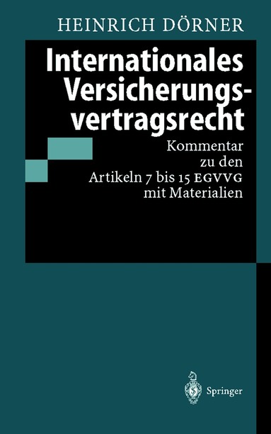 Heinrich Dörner - Internationales Versicherungsvertragsrecht, Häftad