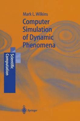 Computer Simulation of Dynamic Phenomena 1