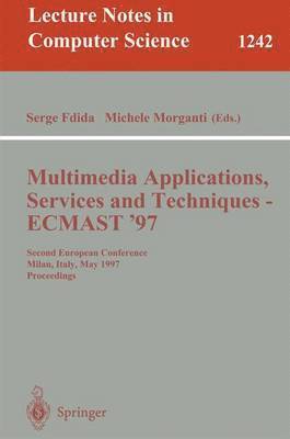 bokomslag Multimedia Applications, Services and Techniques - ECMAST'97