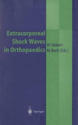 Extracorporeal Shock Waves in Orthopaedics 1