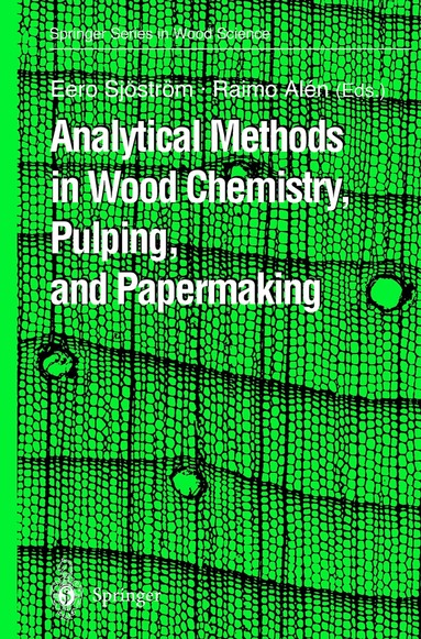 Eero Sjöström, Raimo Alen - Analytical Methods in Wood Chemistry, Pulping, and Papermaking, Inbunden