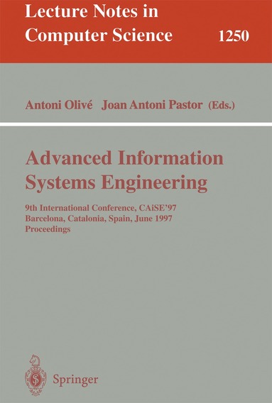 Antoni Olive, Joan A. Pastor - Advanced Information Systems Engineering, Häftad