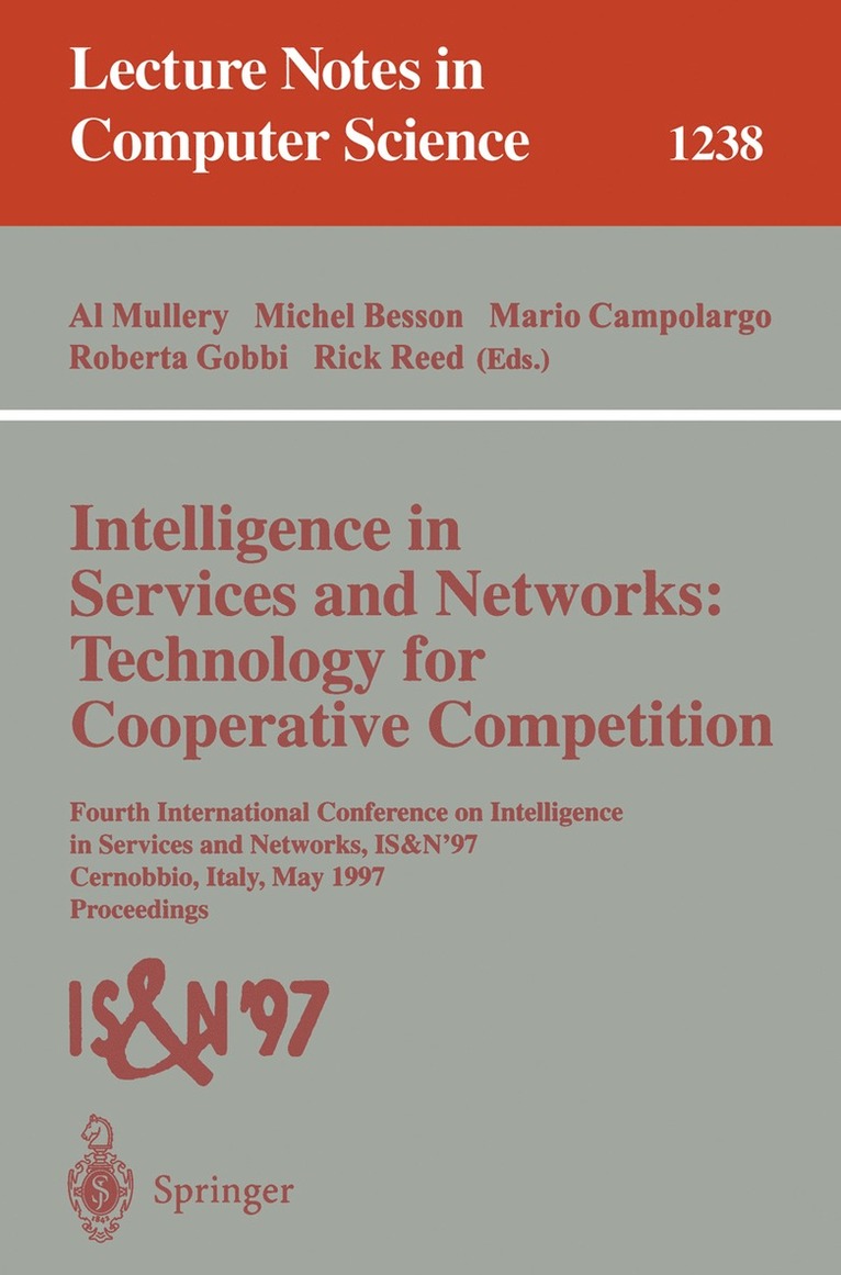 Al Mullery, Michel Besson, Mario Campolargo, Roberta Gobbi, Rick Reed - Intelligence in Services and Networks: Technology for Cooperative Competition, Häftad