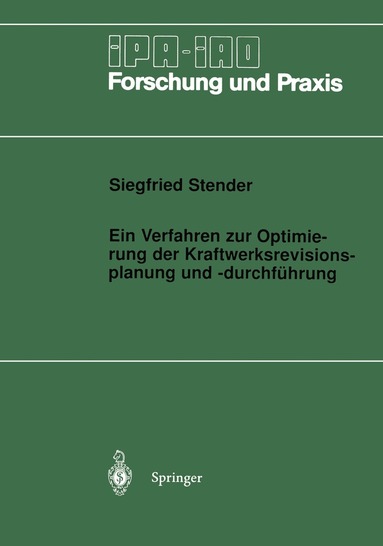 Siegfried Stender - Ein Verfahren zur Optimierung der Kraftwerksrevisionsplanung und -durchführung, Häftad