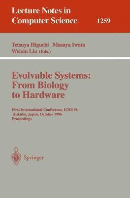 bokomslag Evolvable Systems: From Biology to Hardware