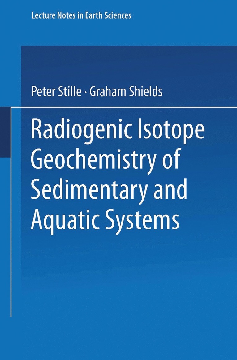 Radiogenic Isotope Geochemistry of Sedimentary and Aquatic Systems