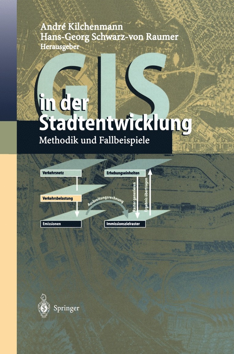 Andre Kilchenmann, Hans-Georg Schwarz-von Raumer, Hans-Georg Schwarz-Von Raumer, H Kilchenmann, André - GIS in der Stadtentwicklung, Inbunden