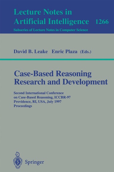 David B. Leake, Enric Plaza - Case-Based Reasoning Research and Development, Häftad