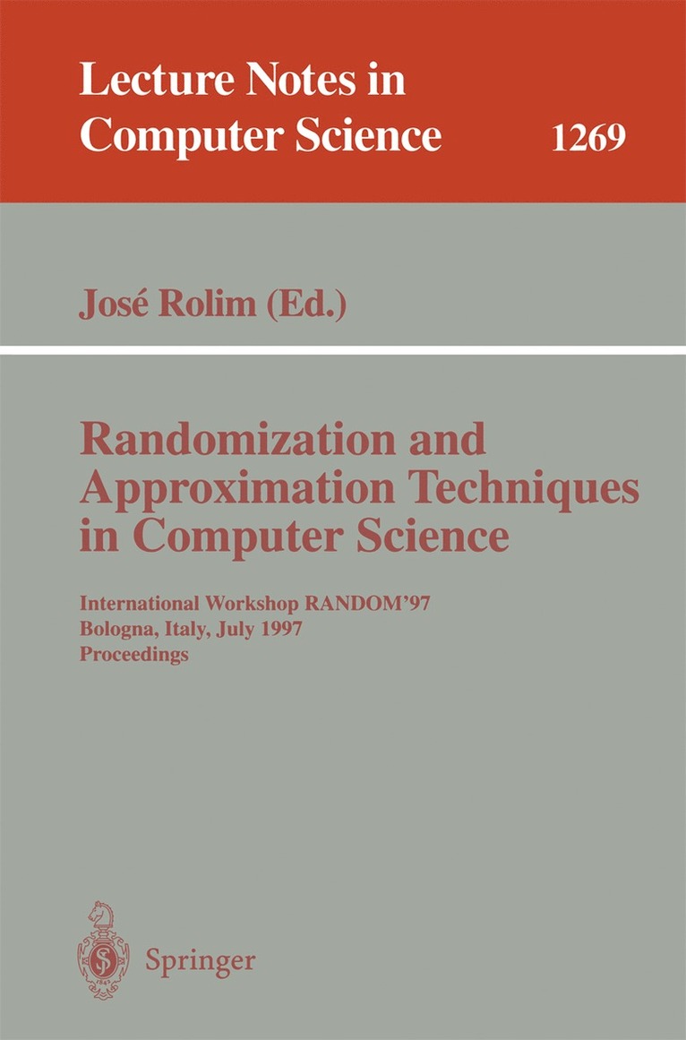 Jose Rolim - Randomization and Approximation Techniques in Computer Science, Häftad
