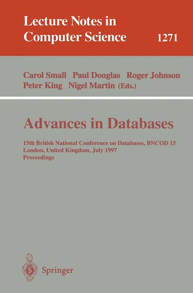 Carol Small, Paul Douglas, Roger Johnson, Peter King, Nigel Martin - Advances in Databases, Häftad