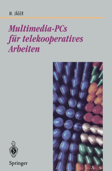 Michael Jäger - Multimedia-PCs für telekooperatives Arbeiten, Häftad