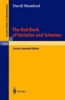 David Mumford - Red Book of Varieties and Schemes, Häftad