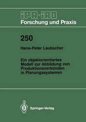 bokomslag Ein objektorientiertes Modell zur Abbildung von Produktionsverbnden in Planungssystemen