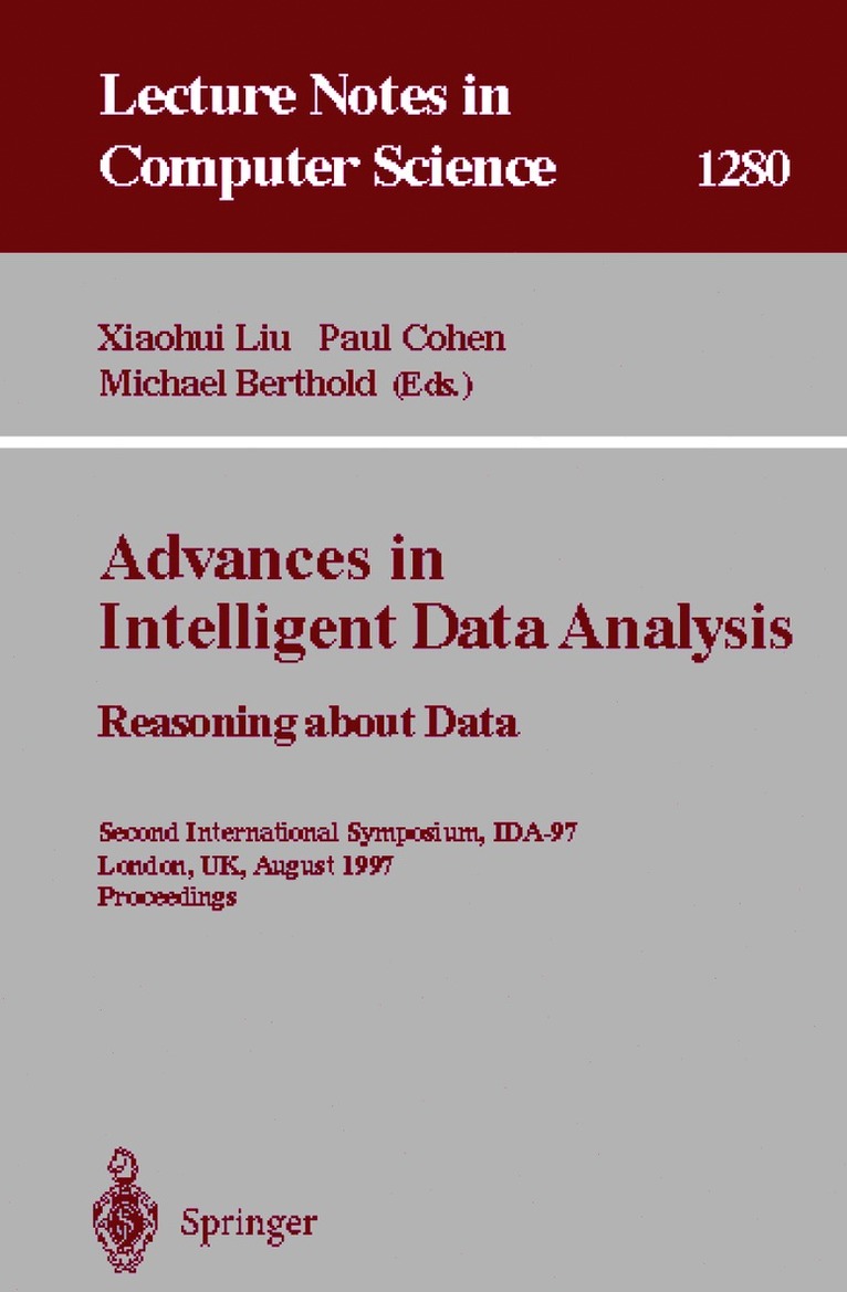 Xiaohui Liu, Paul Cohen, Michael R. Berthold - Advances in Intelligent Data Analysis. Reasoning about Data, Häftad