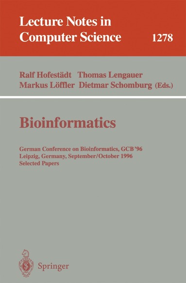 Ralf Hofestädt, Thomas Lengauer, Markus Löffler, Dietmar Schomburg - Bioinformatics, Häftad