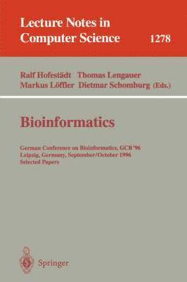 Ralf Hofestadt, Thomas Lengauer, Markus Loffler, Dietmar Schomburg, Ralf Hofestädt, Markus Löffler - Bioinformatics, Häftad