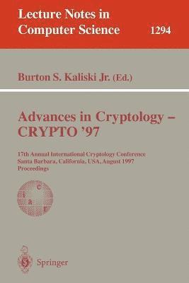 Burton S. Kaliski, Burton S. Jr. Kaliski, Burton S.Jr. Kaliski - Advances in Cryptology - CRYPTO '97, Häftad