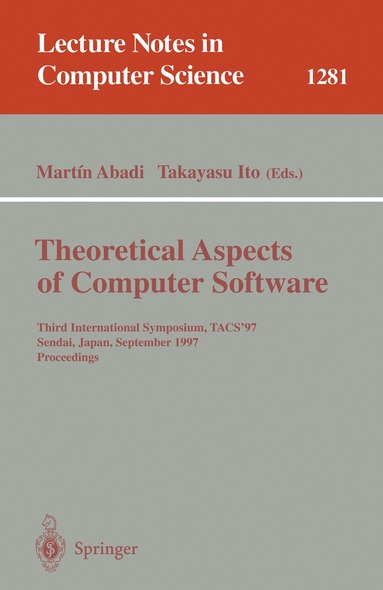 Martin Abadi, Takayasu Ito - Theoretical Aspects of Computer Software, Häftad