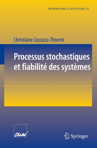 Christiane Cocozza-Thivent - Processus stochastiques et fiabilité des systèmes, Häftad