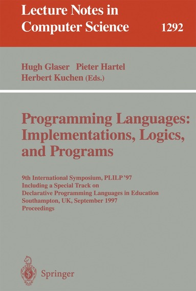Hugh Glaser, Peter Hartel, Herbert Kuchen - Programming Languages: Implementations, Logics, and Programs, Häftad