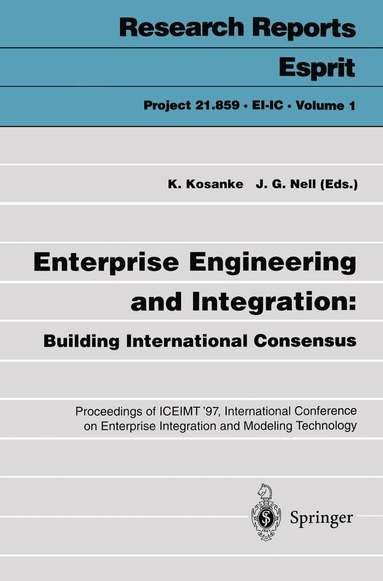Kurt Kosanke, James G. Nell - Enterprise Engineering and Integration: Building International Consensus, Häftad