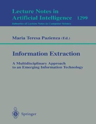 bokomslag Information Extraction: A Multidisciplinary Approach to an Emerging Information Technology