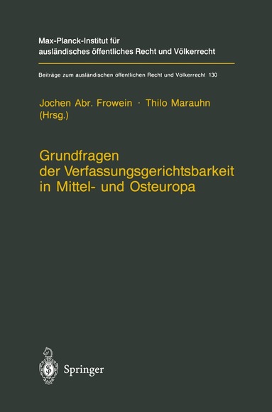 Jochen A. Frowein, Thilo Marauhn - Grundfragen der Verfassungsgerichtsbarkeit in Mittel- und Osteuropa, Inbunden