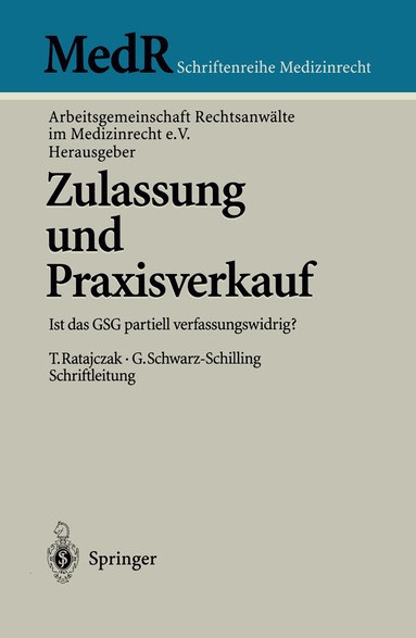 Arbeitsgemeinschaft Rechtsanwälte im Medizinrecht e.V. - Zulassung und Praxisverkauf, Häftad