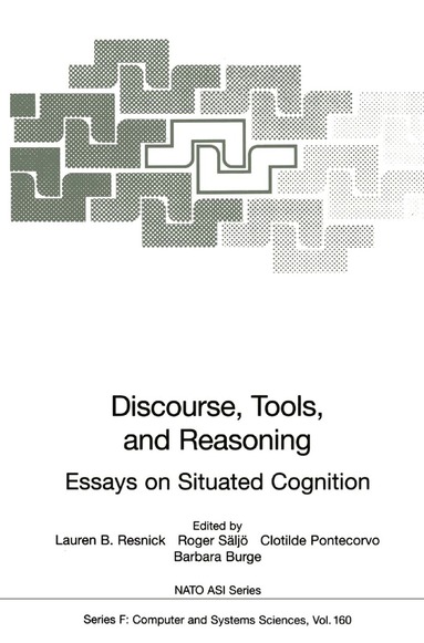 Lauren B. Resnick, Roger Säljö, Clotilde Pontecorvo, Barbara Burge - Discourse, Tools and Reasoning, Inbunden