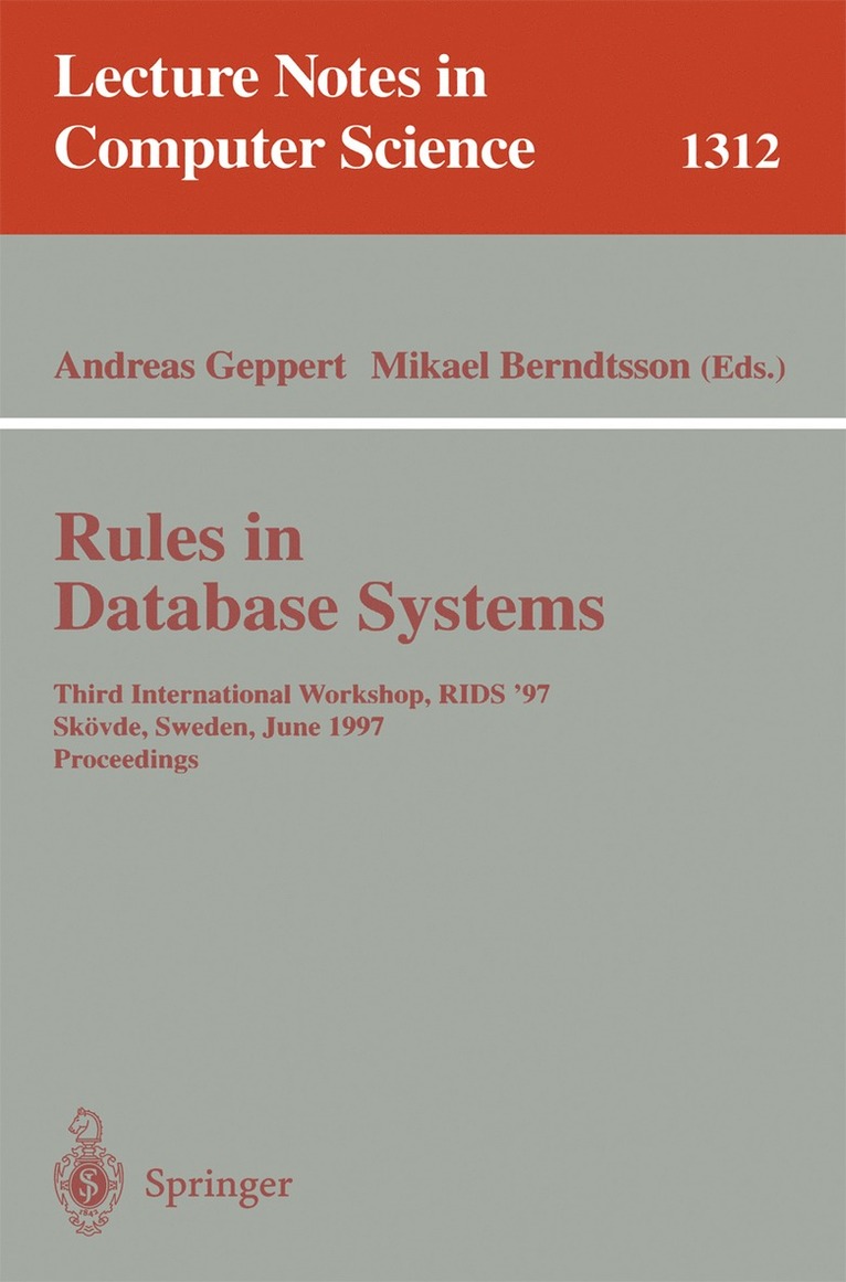 Andreas Geppert, Mikael Berndtsson - Rules in Database Systems, Häftad