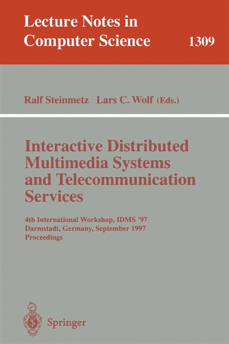 Interactive Distributed Multimedia Systems and Telecommunication Services 1