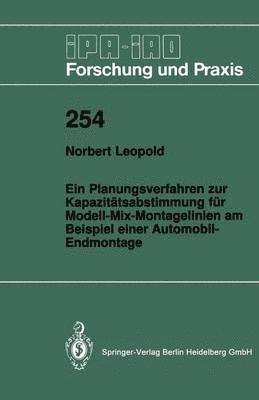 bokomslag Ein Planungsverfahren zur Kapazitätsabstimmung für Modell-Mix-Montagelinien am Beispiel einer Automobil-Endmontage