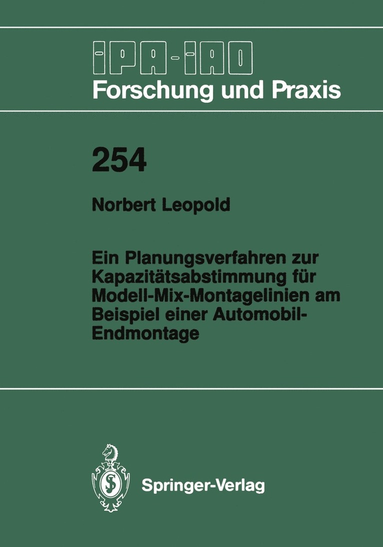 Norbert Leopold - Ein Planungsverfahren zur Kapazitätsabstimmung für Modell-Mix-Montagelinien am Beispiel einer Automobil-Endmontage, Häftad