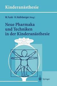 bokomslag Neue Pharmaka und Techniken in der Kinderansthesie