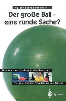 bokomslag Der groe Ball  eine runde Sache?