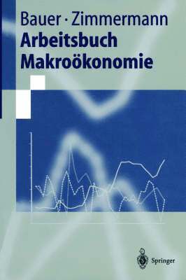Arbeitsbuch Makrokonomie 1