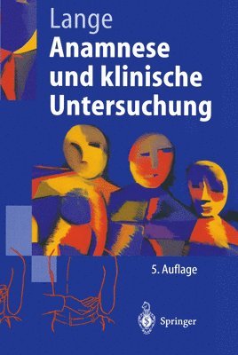 Armin Lange - Anamnese und klinische Untersuchung, Häftad