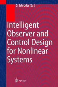 bokomslag Intelligent Observer and Control Design for Nonlinear Systems