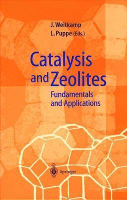 Jens Weitkamp, Lothar Puppe - Catalysis and Zeolites, Inbunden