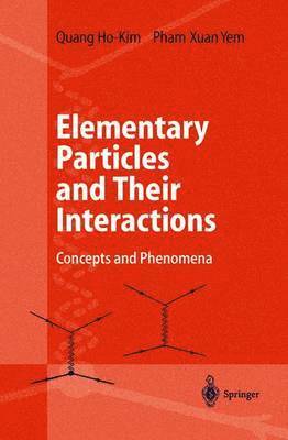 Elementary Particles and Their Interactions 1