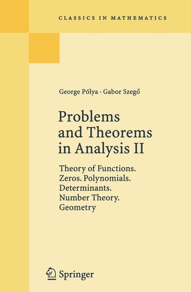 George Polya, Gabor Szegö - Problems and Theorems in Analysis II, Häftad