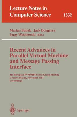 bokomslag Recent Advances in Parallel Virtual Machine and Message Passing Interface